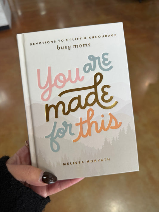 You Are Made For This Devotional